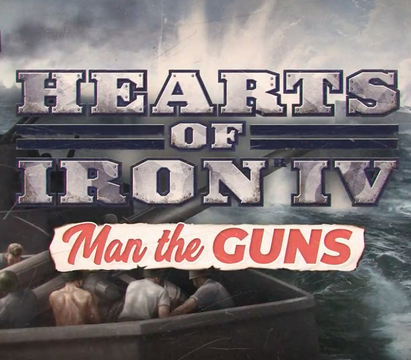 Hearts of Iron IV - Man the Guns DLC PC Steam CD Key