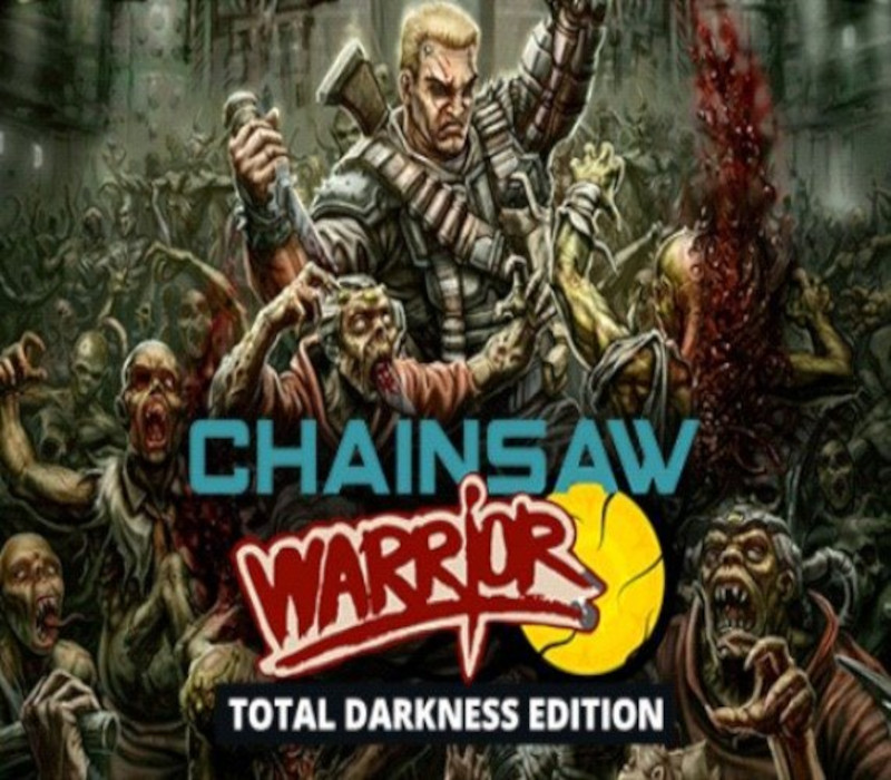 Chainsaw Warrior: Total Darkness Edition PC Steam CD Key