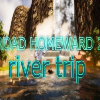ROAD HOMEWARD 2: river trip Steam CD Key