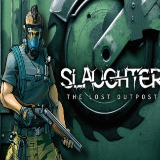 Slaughter: The Lost Outpost Steam CD Key