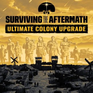Surviving the Aftermath - Ultimate Colony Upgrade DLC PC Steam CD Key