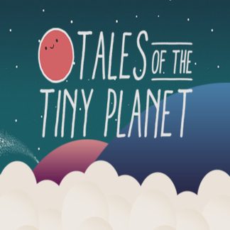 Tales of the Tiny Planet Steam CD Key