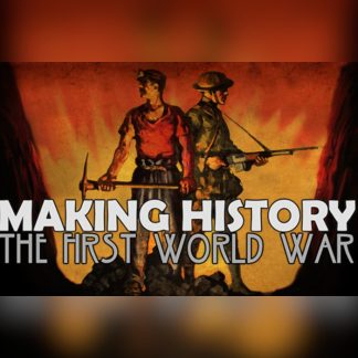 Making History: The First World War Steam CD Key