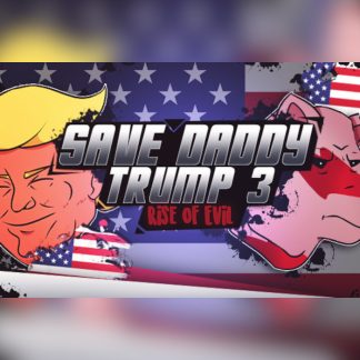 Save Daddy Trump 3: Rise Of Evil Steam CD Key