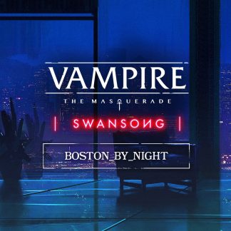 Vampire: The Masquerade - Swansong BOSTON BY NIGHT DLC Steam CD Key